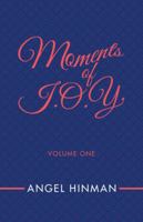 Moments of J.O.Y. 1973604728 Book Cover