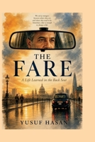 THE FARE: A Life Learned in the Back Seat B0H5BL2QC9 Book Cover
