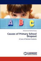 Causes of Primary School Dropout 3847319833 Book Cover