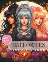 Halloween Coloring book for girls: Girls ages 6-14 B0CFZ9S4FP Book Cover