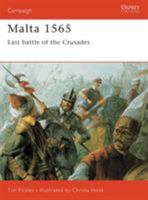 Malta 1565: Last Battle Of The Crusades (Campaign) 1855326035 Book Cover