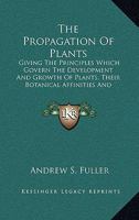 The Propagation of Plants 1013821947 Book Cover