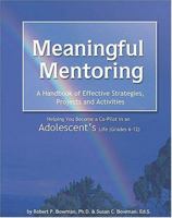 Meaningful Mentoring, A Handbook of Effective Strategies, Projects and Activities: Helping You Become a Co-Pilot in an Adolescent's Life 1889636045 Book Cover