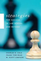 Strategies for Success in Law School and Beyond Strategies for Success in Law School and Beyond 1616639903 Book Cover