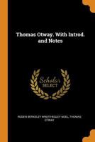 Thomas Otway; With an Introd. and Notes 1021460117 Book Cover