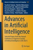 Advances in Artificial Intelligence: Selected Papers from the Annual Conference of Japanese Society of Artificial Intelligence (JSAI 2021) 3030964507 Book Cover