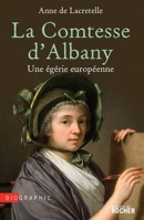 La Comtesse d'Albany: Une égérie européenne (French Edition) 2268065642 Book Cover
