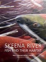 Skeena River Fish and Their Habitat 0977933253 Book Cover