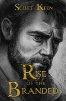 Rise of the Branded (Scar of the Downers Series) B0HGBQK15Y Book Cover