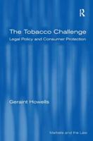 The Tobacco Challenge: Legal Policy and Consumer Protection 1138259217 Book Cover