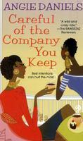 Careful of the Company You Keep 075821748X Book Cover