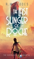 The Last Slinger of Roche B09SGVV9T3 Book Cover
