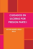 Cuidados En Ulceras Por Presion Parte I 1291083375 Book Cover