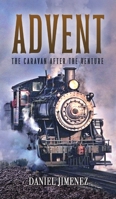 Advent: The Caravan After the Venture B0BV8VBYTR Book Cover