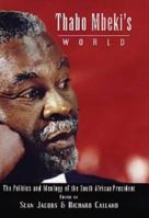Thabo Mbeki's World No Us Rights: The Ideology and Politics of the South African President 1869140176 Book Cover
