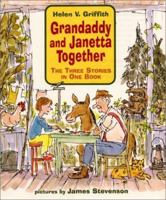 Grandaddy and Janetta Together: The Three Stories in One Book 0060291486 Book Cover