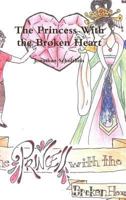 The Princess with the Broken Heart 1329562593 Book Cover