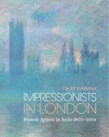 Impressionists in London (paperback): French Artists in Exile 1849764697 Book Cover