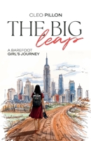 Big Leap : A Barefoot Girl's Journey 1966892152 Book Cover