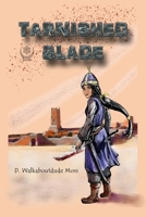 Tarnished Blade 1712177850 Book Cover
