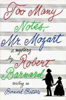 Too Many Notes, Mr. Mozart 0751518069 Book Cover