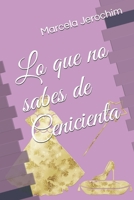 Lo que no sabes de Cenicienta (Spanish Edition) B084QKQLPH Book Cover