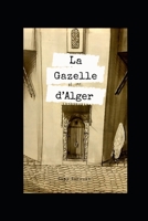 La gazelle d'Alger 2958124908 Book Cover
