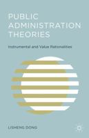 Public Administration Theories: Instrumental and Value Rationalities 1137536438 Book Cover