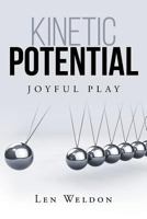 Kinetic Potential: Joyful Play 168213461X Book Cover