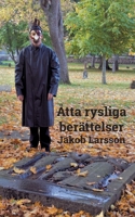 Åtta rysliga berättelser 9180077617 Book Cover