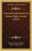 A Second Latin Book for Junior High Schools 052610418X Book Cover