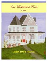 Our Wraparound Porch 099766701X Book Cover