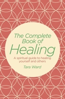 The Complete Book of Healing 1784289515 Book Cover
