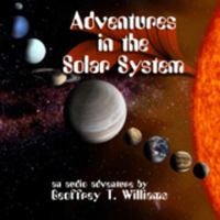 Adventures in the Solar System: Planetron and Me 0843115521 Book Cover