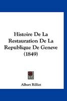 Histoire de la Restauration de la R�publique de Gen�ve... 1241767793 Book Cover