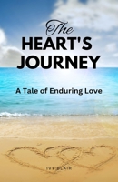 The Heart's Journey: A Tale of Enduring Love 1088154018 Book Cover