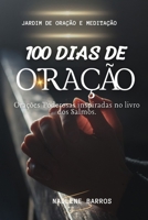 100 dias de Oração: Orações Poderosas inspiradas no livro dos Salmos. (Portuguese Edition) B0C5PLL1W9 Book Cover