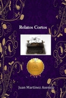 Relatos Cortos 1799084450 Book Cover