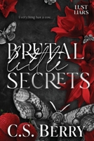 Brutal Little Secrets : Lust & Liars Book 2 1957657243 Book Cover