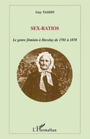 Sex-ratios: Le genre féminin à Haveluy de 1701 à 1870 2747587622 Book Cover