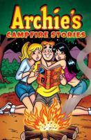 Archie's Campfire Stories 1627389423 Book Cover