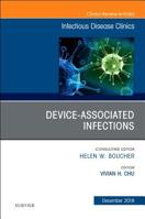 Device-Associated Infections, an Issue of Infectious Disease Clinics of North America: Volume 32-4 0323643302 Book Cover