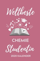 WELTBESTE CHEMIE STUDENTIN 2020 KALENDER: A5 ERFOLGSJOURNAL 2020 für Chemie Fans | Geschenk fuer Studenten | zum Schulabschluss | Semesterstart | ... | Chemiker | Studium (German Edition) 1678405302 Book Cover