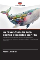 La révolution du zéro déchet alimentée par l'IA (French Edition) 6208480736 Book Cover