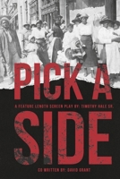 Pick a Side (Edited Edition) 1667855824 Book Cover