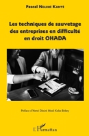 Les techniques de sauvetage des entreprises en difficulté en droit OHADA (French Edition) 234317718X Book Cover