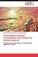 Actividades Fisicas-Recreativas Vinculadas Al Medio Natural 3847362054 Book Cover