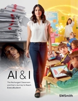 AI & I: The Recharged Classroom and Zoe's Journey to Reach Every Student 1069391417 Book Cover