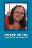 Growing Up with Olivia: The Beguiling Blue-Haired Beauty of Boysenberry Lane 0595476686 Book Cover