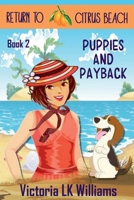 Puppies and Payback (Return to Citrus Beach) B0GLRKXF3B Book Cover